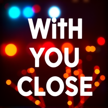 With You Close-Selen-AI-singing