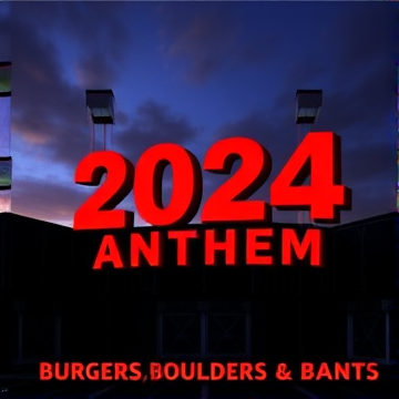 The 2024 Anthem: Burgers, Boulders & Bants-Nixon-AI-singing