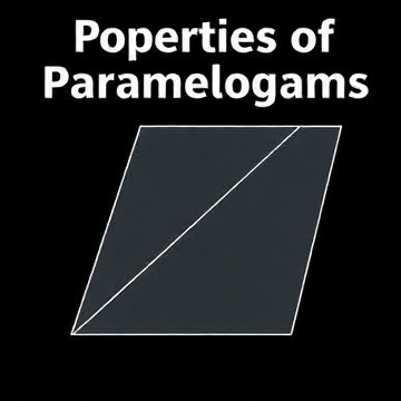 Properties of Parallelograms-Ladynik-AI-singing